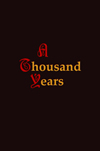 A THOUSAND YEARS